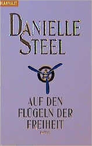 Auf Den Flugeln Der Freiheit Roman Blanvalet Taschenbuch Amazon De Steel Danielle Wehrmann Inge Bucher
