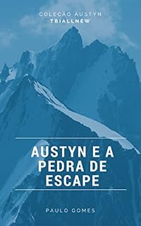 Livro Austyn e a Pedra de Escape