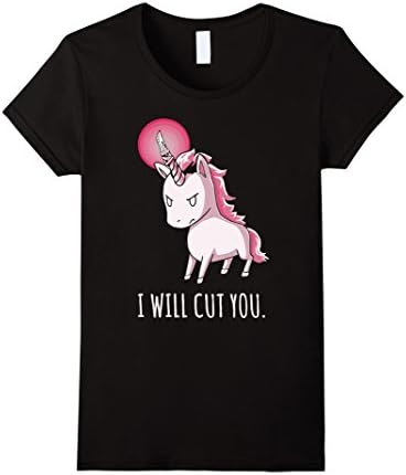 Women's I Will Cut You - Stabby Unicorn T-Shirt- Funny Shirt Medium Black
