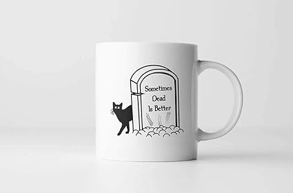 Amazon Co Jp Max Mori ペットセミタリーコーヒーマグ Sometimes Dead Is Better ホラー映画の引用句 名言付きマグカップ スティーブン キング 引用コーヒーマグ ホーム キッチン