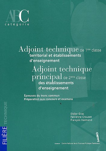 Adjoint technique de 1ère classe territorial et établissements d'enseignement, adjoint technique principal de 2ème classe des établissements d'enseignement