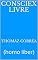 Livro Consciex Livre: (homo liber)