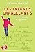 Les enfants chancelants. Dépasser la dyslexie pour aider l'enfant (Education) (French Edition) by 