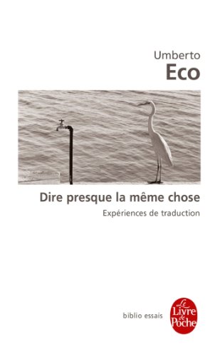 Dire presque la même chose