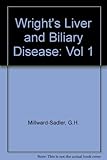 Image de Wright's Liver and Biliary Disease (Vol 1)