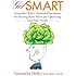 Get Smart: Samantha Heller's Nutrition Prescription for Boosting Brain Power and Optimizing Total Body Health