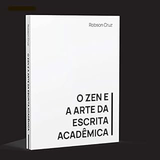 Livro O Zen e Arte da Escrita Acadêmica