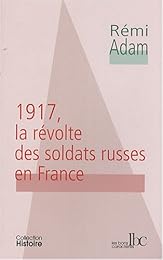 1917, la révolte des soldats russes en France