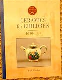 Image de Ceramics for Children, 1650-1835