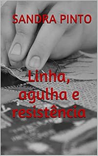 Livro Linha, agulha e resistência