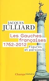 Les  gauches françaises, 1762-2012
