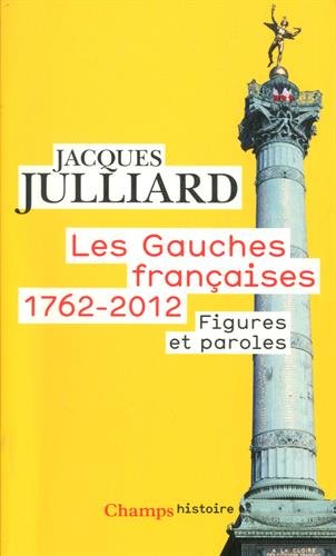 Les  gauches françaises, 1762-2012