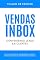 Livro Vendas Inbox - Convertendo Leads em Clientes: Um Guia Prático de atendimento a leads e técnicas de vendas via mensagens diretas.