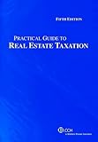 Practical Guide to REal Estate Taxation, Windish, David, 0808017004