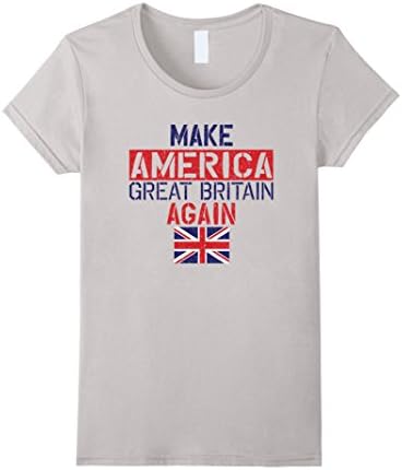 Women's Make America Great Britain Again T-Shirt Medium Silver