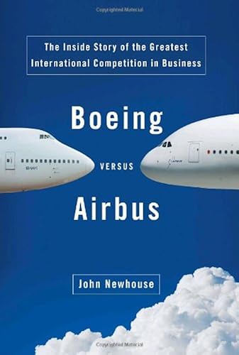 Download Boeing Versus Airbus: The Inside Story of the Greatest International Competition in Business PDF