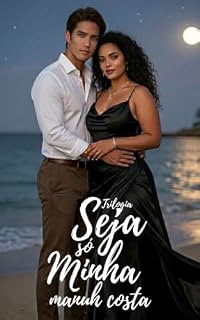 Livro Seja Só Minha - Trilogia