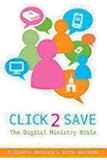 Click 2 Save: The Digital Ministry Bible
