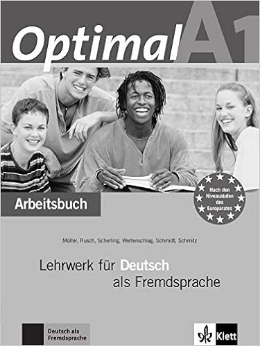 Optimal A1 Arbeitsbuch Per Le Scuole Superiori Con Cd Lehrwerk Fuer Deutsch Als Fremdsprache Vol 1 Arbeitsbuch A1 Mit Audio Cd Amazon It Muller Martin Rusch Paul Scherling Theo Libri In Altre Lingue