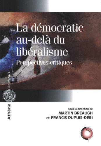 La  démocratie au-delà du libéralisme
