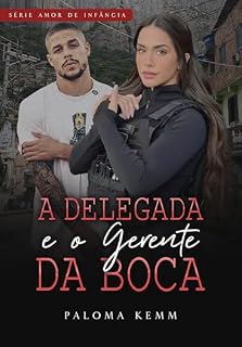 Livro A DELEGADA E O GERENTE DA BOCA