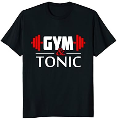 Gym &amp; Tonic T-Shirt Drinking Workout Pun Athletic Graphic