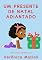 Livro Um presente de Natal adiantado (Infantil)