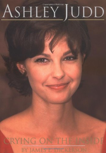 Ashley Judd Crying On The Inside Dickerson James L Amazon De Bucher