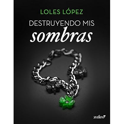 Destruyendo mis sombras (Volumen independiente) Destruyendo mis sombras (Volumen independiente)