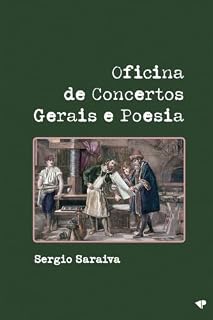 Livro Oficina de concertos gerais e poesia