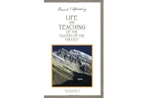 Life and Teaching of the Masters of the Far East, Vol. 1