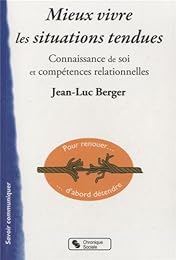 Mieux vivre les situations tendues