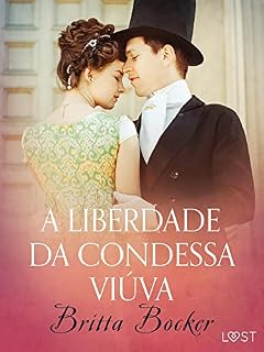 Livro A liberdade da condessa viúva - Conto erótico (LUST)