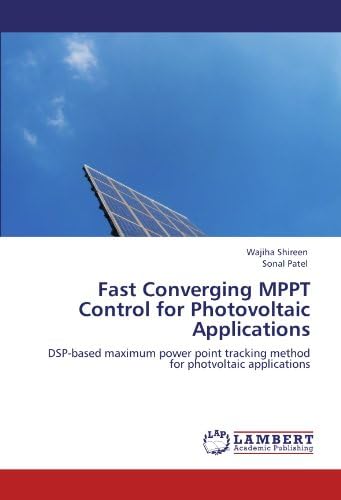Fast Converging Mppt Control for Photovoltaic Applications