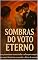 Livro Sombras do Voto Eterno: Entre promessas sussurradas e alianças rompidas, o amor cruza fronteiras e acende a fúria do coração traído.