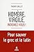 Homère, Virgile, indignez-vous ! Pour sauver le grec et le latin (French Edition) by