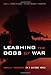 Leashing the Dogs of War: Conflict Management in a Divided World