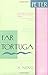 Far Tortuga: A Novel