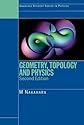 Geometry, Topology and Physics, Second Edition (Graduate Student Series in Physics)