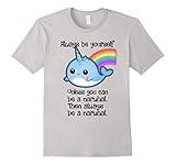 The Always Be A Narwhal Shirt