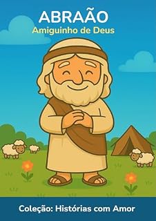 Livro ABRAÃO: COLEÇÃO: HISTÓRIAS COM AMOR (COLEÇÃO HISTÓRIAS COM AMOR)