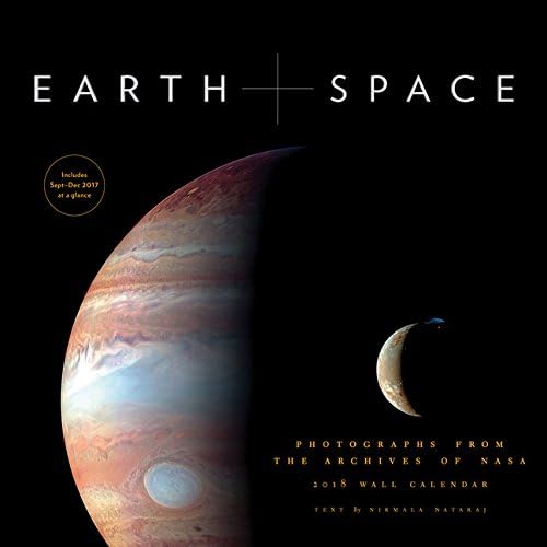 Earth and Space 2018 Wall Calendar: Photographs from the Archives of NASA