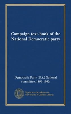 Campaign text-book of the National Democratic party