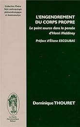 L' engendrement du corps propre