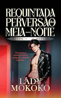 Livro R.P. da Meia-Noite. Um Romance Forçado por um Pacto [hot]: Uma história sombria e perigosa cheia de mistérios!