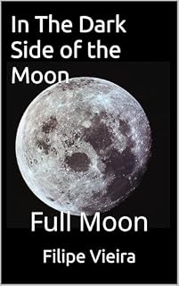 Livro In The Dark Side of the Moon: Full Moon (No Lado Escuro da Lua Livro 4)