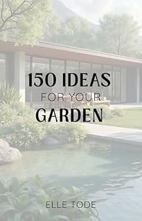 Livro 150 Ideas for your garden (English Edition)
