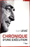 Chronique d'une exécution (Documents) (French Edition)