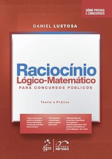 Série Provas Concursos-Raciocínio Lógico-Matemático para Concursos Públicos- 1ª Edição 2023
