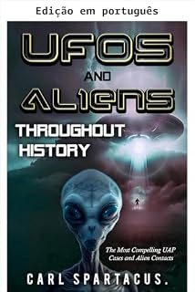 Livro OVNIs e alienígenas ao longo da história (O universo revelado: uma coleção de ufologia por Carl Spartacus)